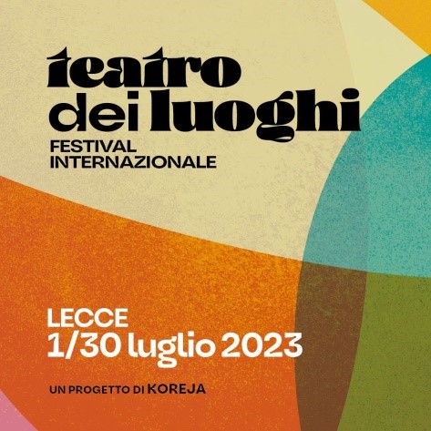 Galleria Al via il TEATRO DEI LUOGHI FESTIVAL INTERNAZIONALE nell’ambito della terza edizione della “Open call Grandi Eventi” della Regione Puglia - Diapositiva 7 di 9